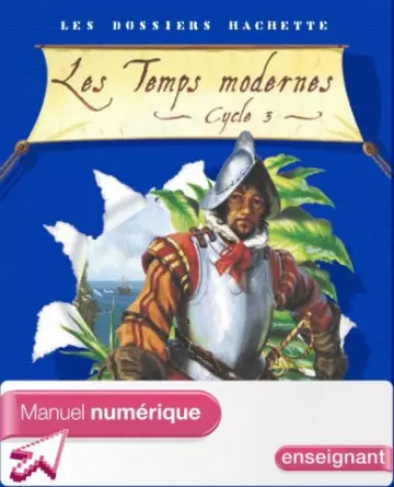 Les dossiers Hachette - Les Temps Modernes - Cycle 3  [Livres]