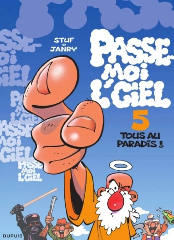 Passe-moi l'ciel - Tome 5 - Tous au paradis !  [BD]