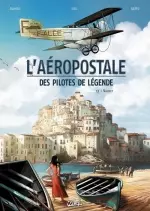 L’AEROPOSTALE, DES PILOTES DE LEGENDE  T3 - Vachet  [BD]