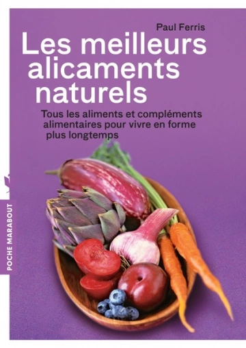 LES MEILLEURS ALICAMENTS NATURELS - PAUL FERRIS  [Livres]