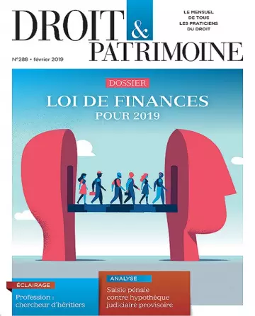 Droit et Patrimoine N°288 – Février 2019  [Magazines]