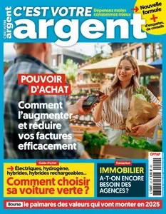 C'est Votre Argent N.20 - Décembre 2024 - Janvier-Février 2025  [Magazines]