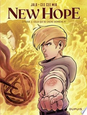 New Hope - Tome 2  Celui qui se cache derrière Pi  [BD]