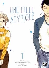 Une Fille Atypique T01  [Mangas]