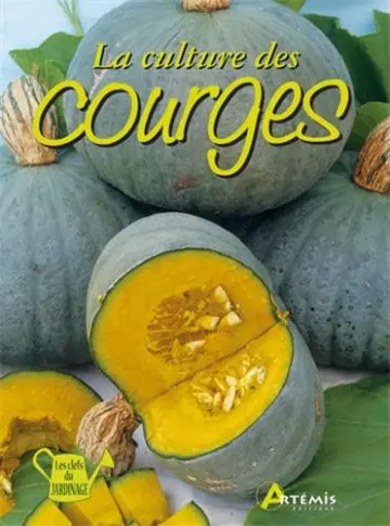 La culture des courges  [Livres]