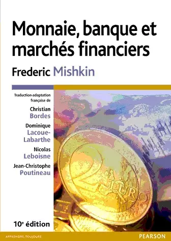 MONNAIE, BANQUE ET MARCHÉS FINANCIERS - FREDERIC MISHKIN  [Livres]