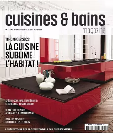 Cuisines et Bains Magazine N°195 – Mars-Mai 2023  [Magazines]