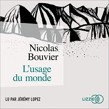 NICOLAS BOUVIER - L'USAGE DU MONDE  [AudioBooks]