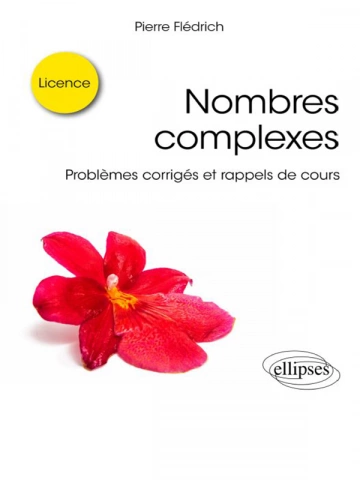 Pierre Fledrich - Nombres complexes - Licence  [Livres]