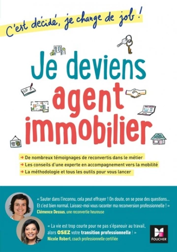 Je deviens agent immobilier! C'est décidé, je change de job!  [Livres]