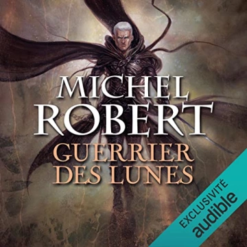 Guerrier des lunes -  L'Agent des ombres T6  Michel Robert  [AudioBooks]