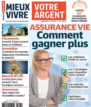 Mieux Vivre Votre Argent N°476 – Mars 2022  [Magazines]