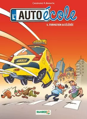 L 'auto-école tome 4 formation accélérée  [BD]