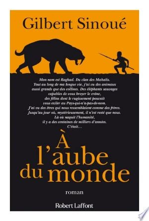 À l'aube du monde Gilbert Sinoué  [Livres]