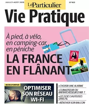 Le Particulier Vie Pratique N°469 – Juillet-Août 2020  [Magazines]