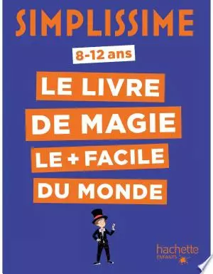 Simplissime - Le livre de magie le + facile du monde  [Livres]