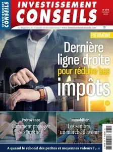 Investissement Conseils - Octobre 2024  [Magazines]