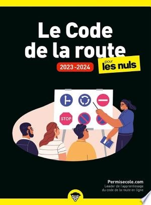 Le Code de la route 2023-2024 pour les Nuls  [Livres]