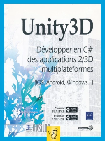 Unity 3D - Développer des applications en C#  [Livres]