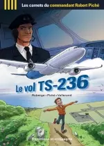 Les carnets du commandant Piché T1 Le vol TS-236  [BD]