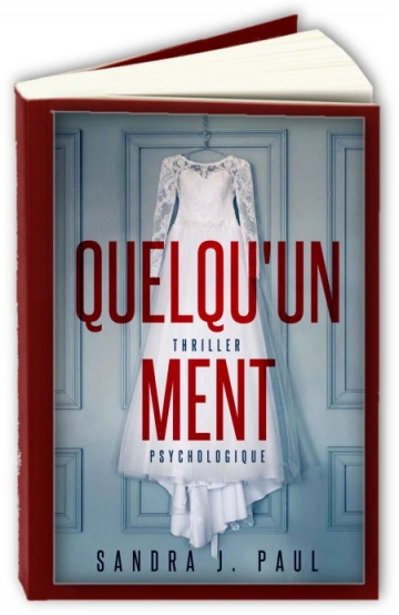 Quelqu'un ment  Sandra J. Paul  [Livres]