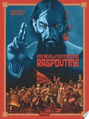 Une Révolution nommée Raspoutine  [BD]