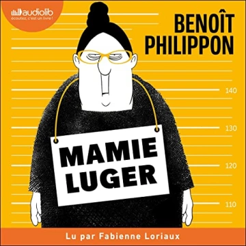 Mamie Luger Benoît Philippon  [AudioBooks]