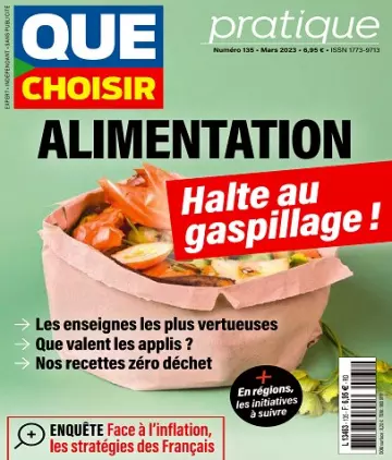 Que Choisir Pratique N°135 – Mars 2023  [Magazines]