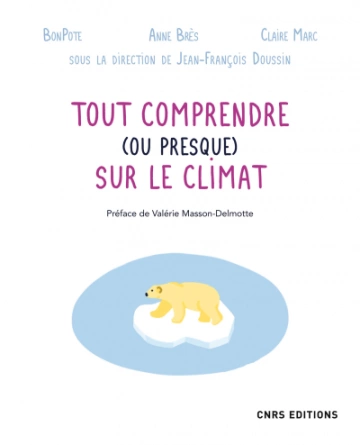 TOUT COMPRENDRE (OU PRESQUE) SUR LE CLIMAT  [Livres]