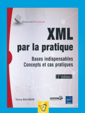 XML par la pratique - 3ed  [Livres]