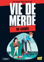 Vie de merde T7 : En couple  [BD]