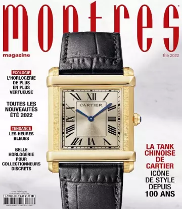 Montres Magazine N°128 – Juin-Août 2022  [Magazines]