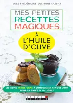 Mes petites recettes magiques à l’huile d’olive  [Livres]