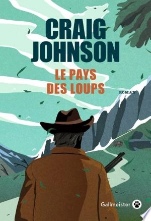 Warl Longmire Tome 16 - Le Pays des loups  [Livres]