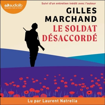 Le Soldat désaccordé Gilles Marchand  [AudioBooks]