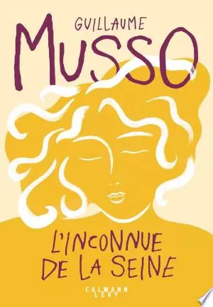 L INCONNUE DE LA SEINE - GUILLAUME MUSSO  [Livres]