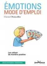 Émotions, mode d'emploi  [Livres]