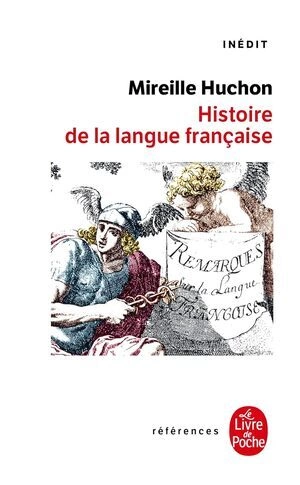 Histoire de la langue française, Mireille Huchon  [Livres]