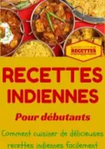 Recettes Indiennes pour débutants  [Livres]