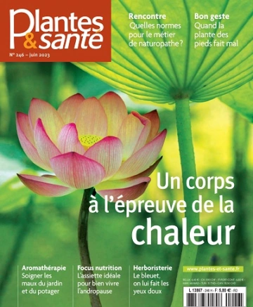 Plantes et Santé N°246 – Juin 2023  [Magazines]