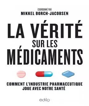 La vérité sur les médicaments  [Livres]