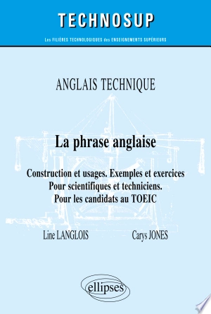 Anglais technique - La phrase anglaise  [Livres]