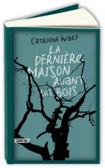 La dernière maison avant les bois  Catriona Ward  [Livres]