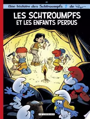 Les Schtroumpfs - Tome 40 : Les Schtroumpfs et les enfants perdus  [BD]