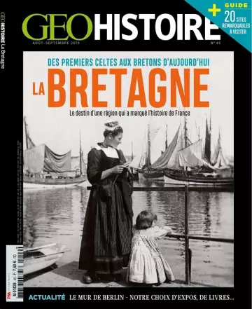 Geo Histoire N°46 – Août-Septembre 2019  [Magazines]