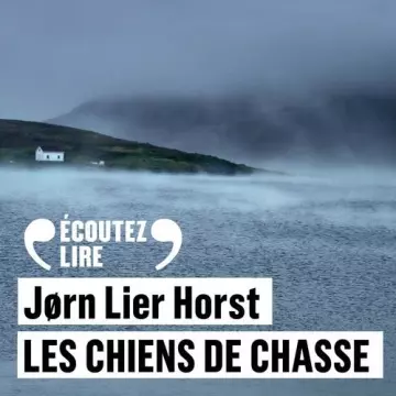 Les chiens de chasse - Jorn Lier Horst  [AudioBooks]