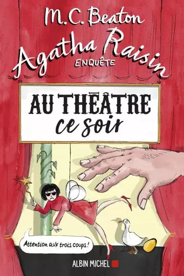 Agatha Raisin enquête 25 - Au théâtre ce soir  [Livres]