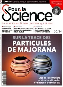 Pour la Science - Juin 2024  [Magazines]