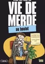 Vie de merde - Tome 2 - Au boulot  [BD]