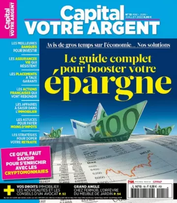 Capital Votre Argent N°18 – Mai-Juillet 2022  [Magazines]